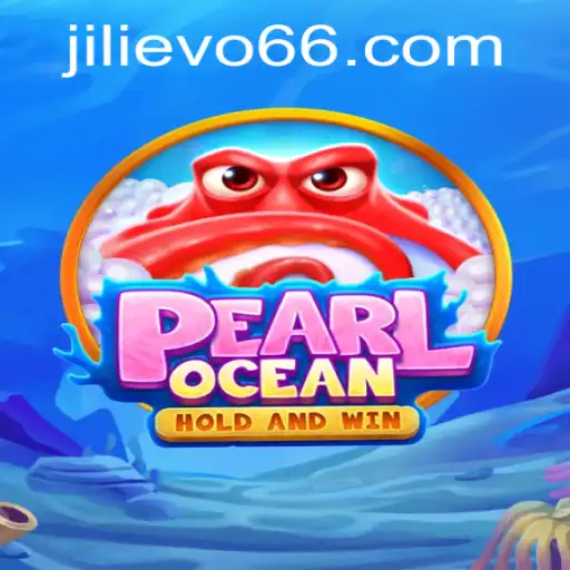 Discovering PearlOcean: The Next Wave in Gaming Revolutionized by Jilievo